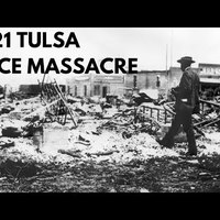 The 1921 Tulsa Race Massacre and the Aftermath 