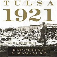 Tulsa, 1921: Reporting a Massacre